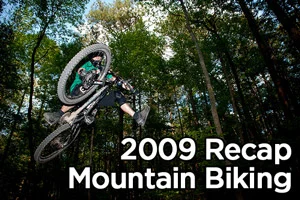 2009 Recap: Mountain Bikes and Mountain Biking