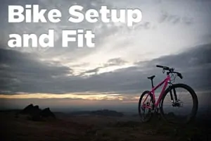 Mountain Bike Setup and Fit